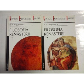    FILOSOFIA  RENASTERII vol.1 si vol. 2  -  P. P. NEGULESCU  